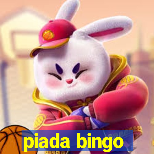 piada bingo